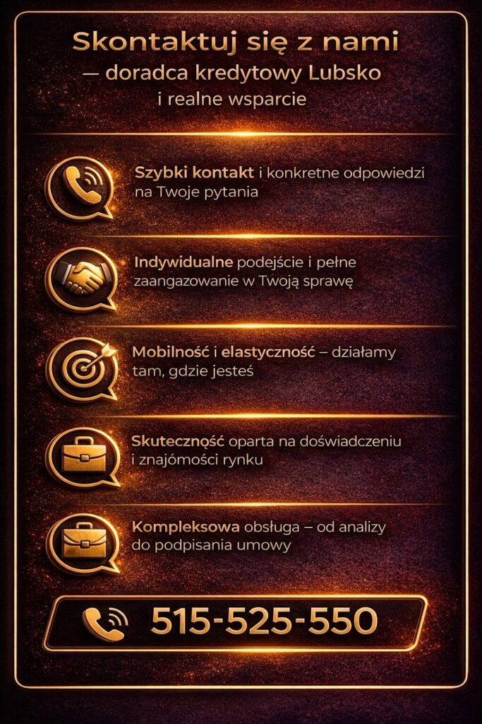 Doradca finansowy w Lubsku zapewnia szybki kontakt, indywidualne podejście oraz pełne wsparcie w procesie kredytowym. Mobilność, doświadczenie i skuteczność działania gwarantują klientowi komfort oraz optymalne warunki kredytu hipotecznego.