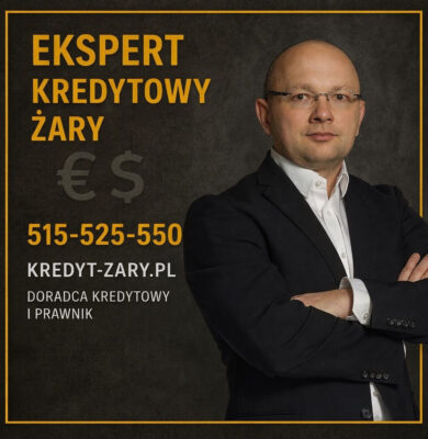 Ekspert kredytowy i ekspert finansowy w Żarach - doradca kredytowy i prawnik specjalizujący się w kredytach hipotecznych, analizie zdolności kredytowej, negocjacjach warunków bankowych oraz bezpiecznym prowadzeniu klientów przez cały proces kredytowy w 2026 roku