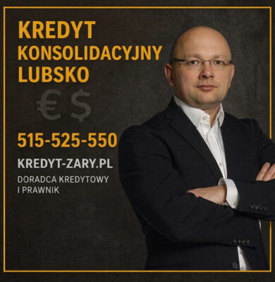 Doradca kredytowy i prawnik oferujący kredyt konsolidacyjny w Lubsko. Profesjonalne wsparcie w łączeniu zobowiązań, obniżaniu rat, odzyskiwaniu prowizji i poprawie zdolności kredytowej w 2026 roku. Konsolidacja kredytów z ekspertem.