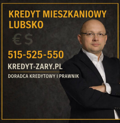 Kredyt mieszkaniowy Lubsko - profesjonalny doradca kredytowy i prawnik. Grafika przedstawia eksperta finansowego w garniturze na ciemnym tle, z hasłem kredyt mieszkaniowy Lubsko, numerem telefonu 515-525-550 oraz informacją o kompleksowym doradztwie kredytowym i prawnym dla klientów z regionu