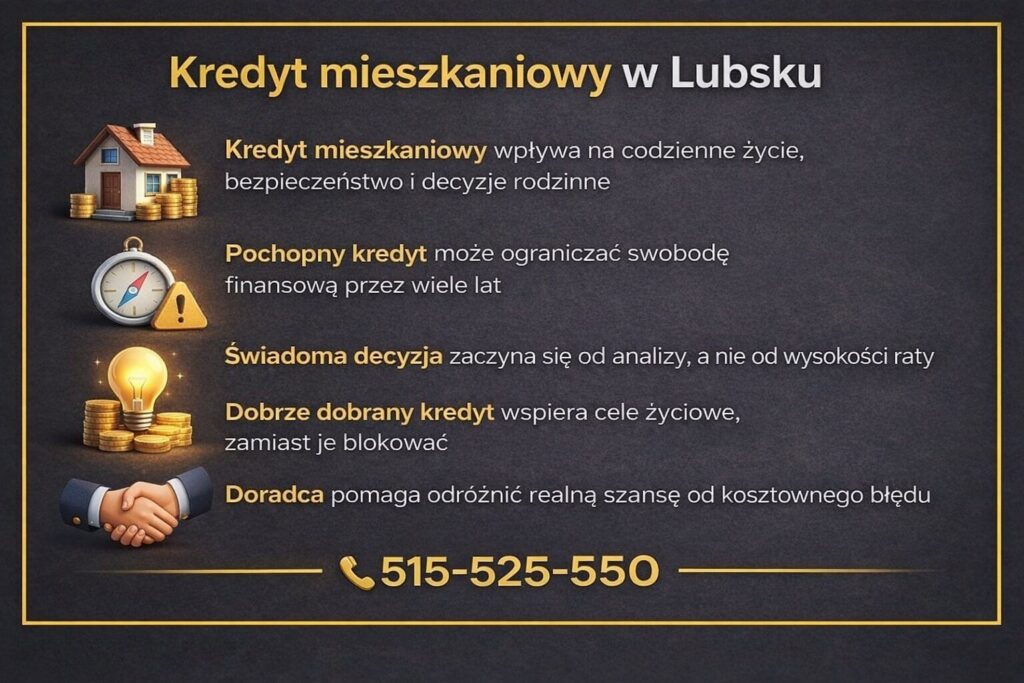 Finansowanie zakupu mieszkania w Lubsku - grafika wprowadzająca do tematu kredytu mieszkaniowego. Pokazuje wpływ kredytu na codzienne życie, bezpieczeństwo rodziny, znaczenie świadomej analizy oraz rolę doradcy w odróżnieniu realnej szansy od kosztownego błędu.