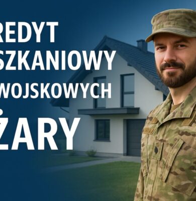 Kredyt mieszkaniowy dla żołnierzy Żary - pomoc doradcy kredytowego dla żołnierzy w Żarach